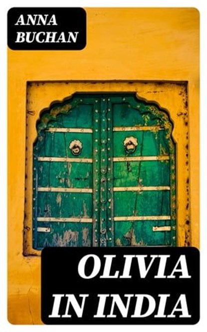 Olivia in India, Anna Buchan - Ebook - 8596547403364