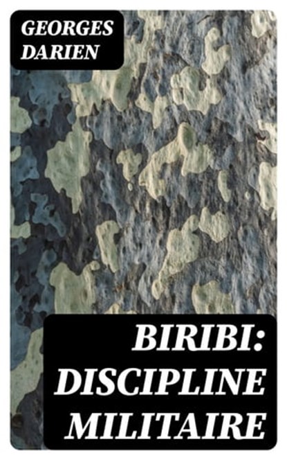 Biribi: Discipline militaire, Georges Darien - Ebook - 8596547450535