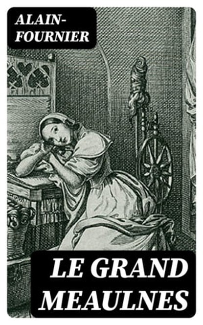 Le Grand Meaulnes, Alain-Fournier - Ebook - 8596547457220