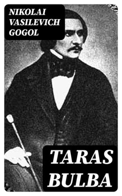 Taras Bulba, Nikolai Vasilevich Gogol - Ebook - 8596547459927