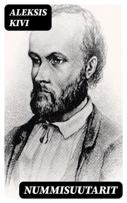 Nummisuutarit, Aleksis Kivi - Ebook - 8596547461821