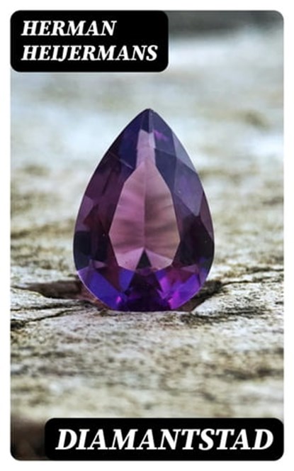 Diamantstad, Herman Heijermans - Ebook - 8596547472193