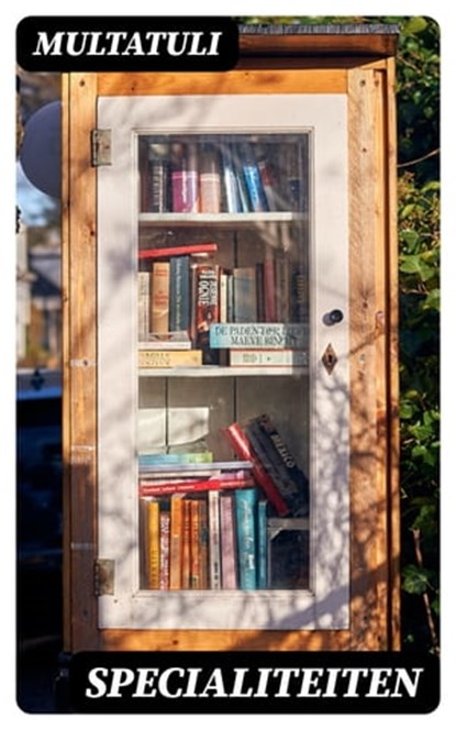 Specialiteiten, Multatuli - Ebook - 8596547474289