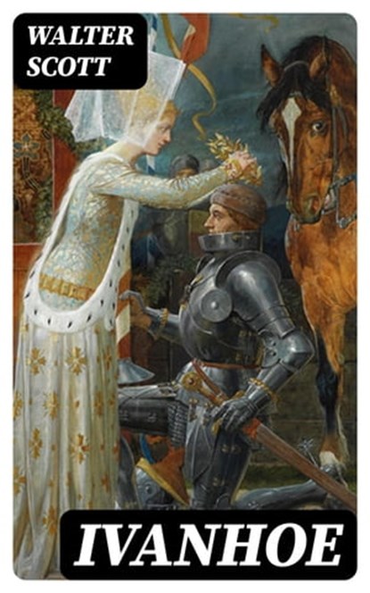 Ivanhoe, Walter Scott - Ebook - 8596547475187