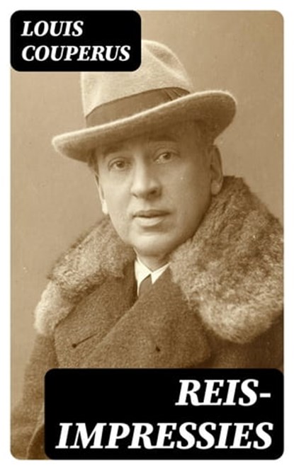 Reis-impressies, Louis Couperus ; Teun Vos - Ebook - 8596547475873