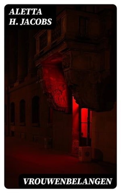 Vrouwenbelangen, Aletta H. Jacobs - Ebook - 8596547476115
