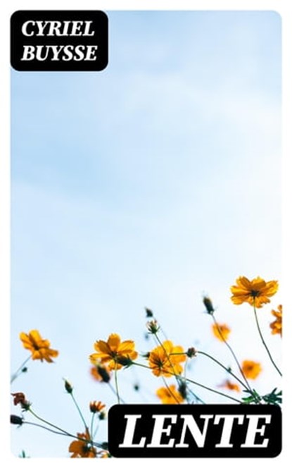 Lente, Cyriel Buysse - Ebook - 8596547476801