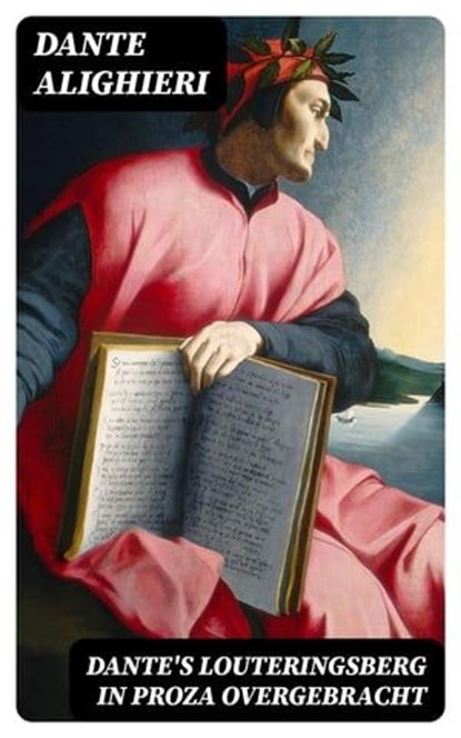 Dante's Louteringsberg in proza overgebracht, Dante Alighieri - Ebook - 8596547477174