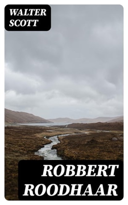Robbert Roodhaar, Walter Scott - Ebook - 8596547477228
