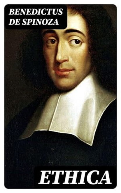 Ethica, Benedictus de Spinoza - Ebook - 8596547477273