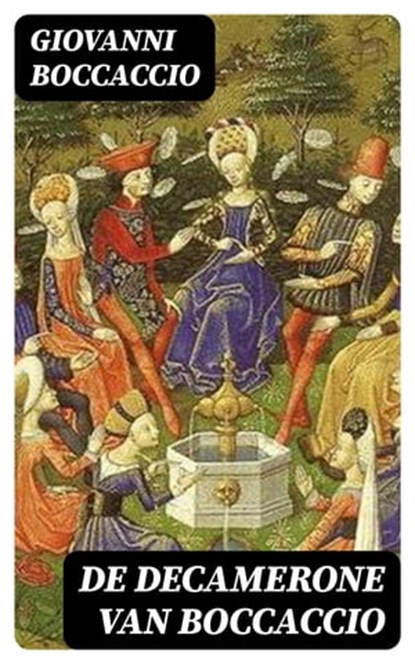 De Decamerone van Boccaccio, Giovanni Boccaccio - Ebook - 8596547477716
