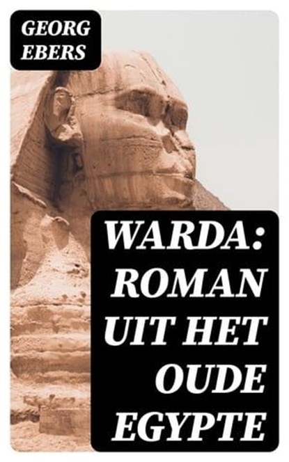 Warda: Roman uit het oude Egypte, Georg Ebers - Ebook - 8596547477808
