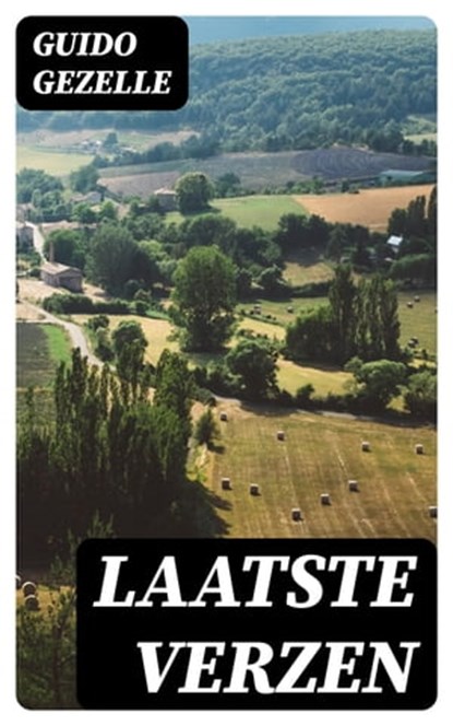 Laatste verzen, Guido Gezelle - Ebook - 8596547478010