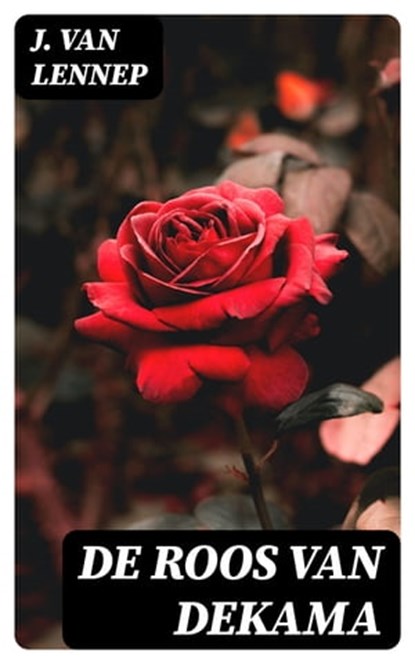 De Roos van Dekama, J. van Lennep - Ebook - 8596547478096