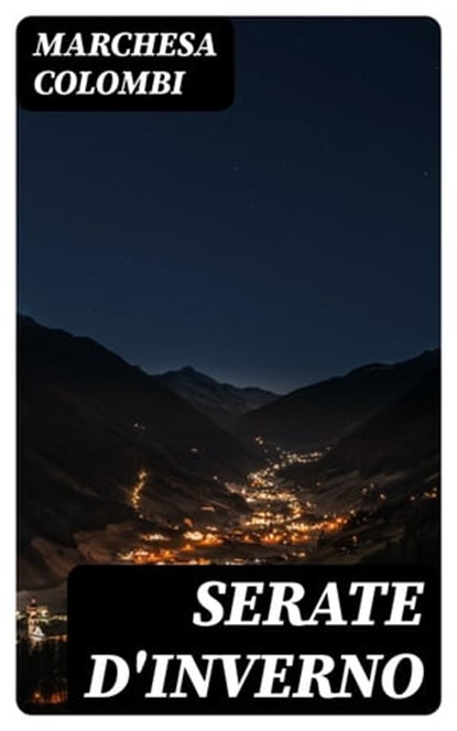 Serate d'inverno, Marchesa Colombi - Ebook - 8596547478188