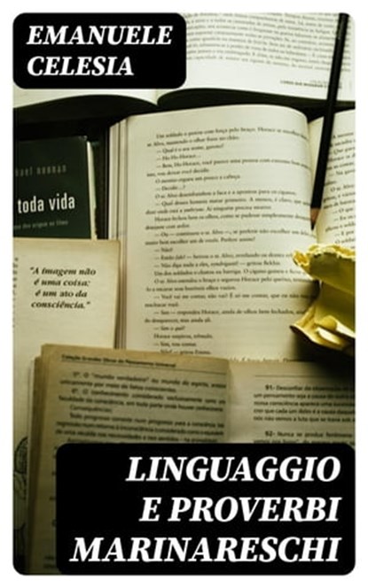 Linguaggio e proverbi marinareschi, Emanuele Celesia - Ebook - 8596547480891