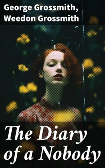 The Diary of a Nobody, George Grossmith ; Weedon Grossmith - Ebook - 8596547670681