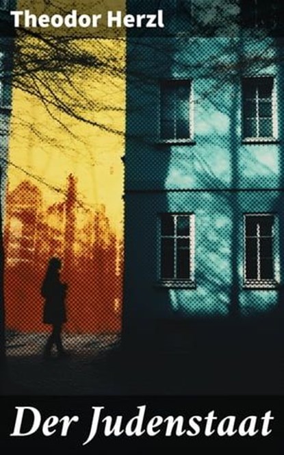 Der Judenstaat, Theodor Herzl - Ebook - 8596547675549