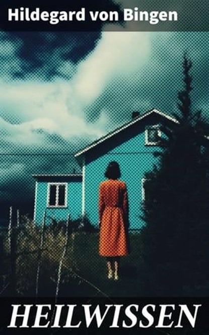 HEILWISSEN, Hildegard von Bingen - Ebook - 8596547676867