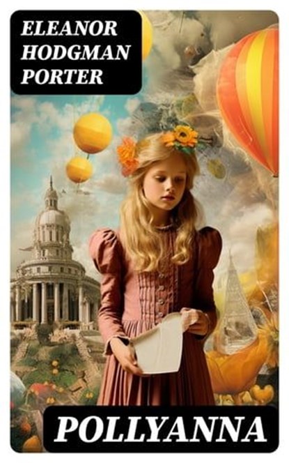 Pollyanna, Eleanor Hodgman Porter - Ebook - 8596547719724