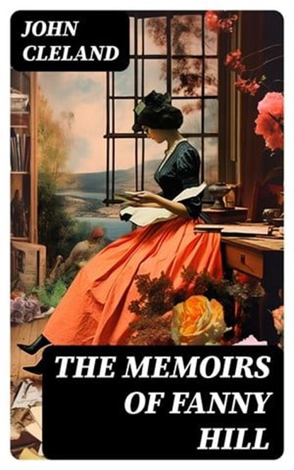 The Memoirs of Fanny Hill, John Cleland - Ebook - 8596547723271