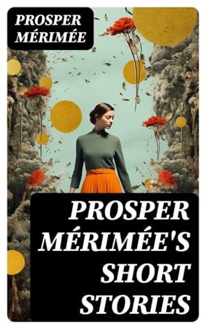 Prosper Mérimée's Short Stories, Prosper Mérimée - Ebook - 8596547724391