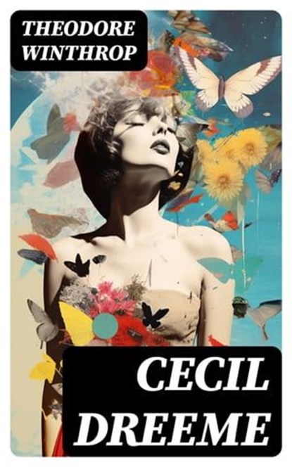 Cecil Dreeme, Theodore Winthrop ; Bryce Emerson - Ebook - 8596547727361