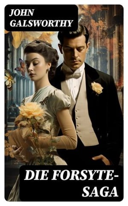 Die Forsyte-Saga, John Galsworthy ; Kevin Werner - Ebook - 8596547727712