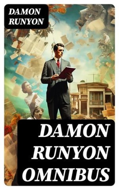 Damon Runyon Omnibus, Damon Runyon ; Tyler Ashford - Ebook - 8596547728535