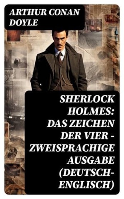 Sherlock Holmes: Das Zeichen der Vier - Zweisprachige Ausgabe (Deutsch-Englisch), Arthur Conan Doyle ; Michael Krause - Ebook - 8596547737087