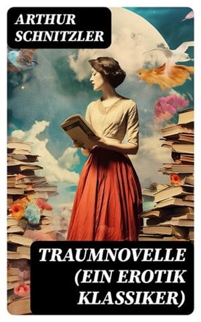 Traumnovelle (Ein Erotik Klassiker), Arthur Schnitzler ; Jan Zimmermann - Ebook - 8596547739432
