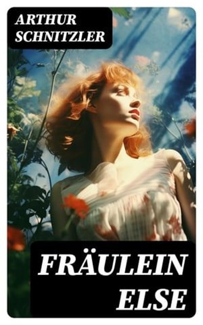 Fräulein Else, Arthur Schnitzler ; Jan Zimmermann - Ebook - 8596547739456