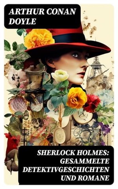 Sherlock Holmes: Gesammelte Detektivgeschichten und Romane, Arthur Conan Doyle ; Michael Krause - Ebook - 8596547739524