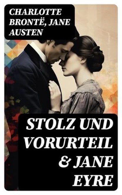 Stolz und Vorurteil & Jane Eyre, Charlotte Brontë ; Jane Austen - Ebook - 8596547746102