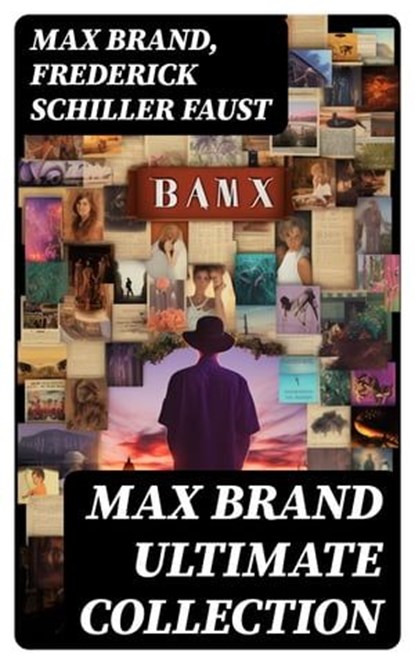 MAX BRAND Ultimate Collection, Max Brand ; Frederick Schiller Faust ; Evan Fairchild - Ebook - 8596547747567