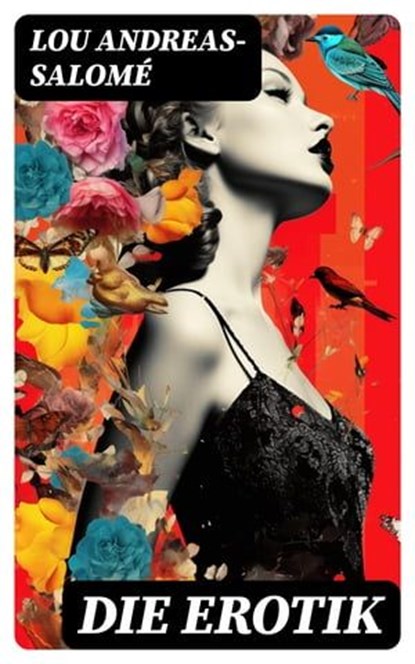Die Erotik, Lou Andreas-Salomé ; Carsten Jäger - Ebook - 8596547748670