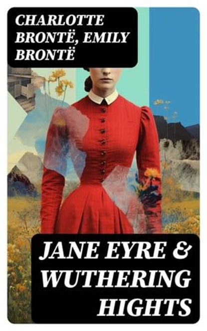Jane Eyre & Wuthering Hights, Charlotte Brontë ; Emily Brontë - Ebook - 8596547752387