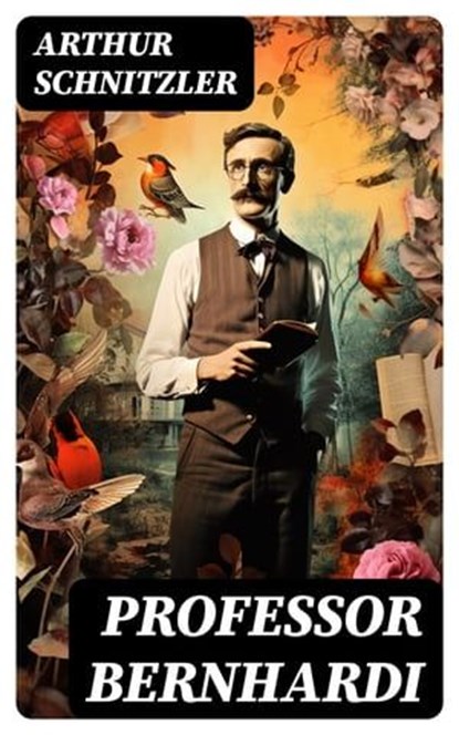Professor Bernhardi, Arthur Schnitzler ; Jan Zimmermann - Ebook - 8596547757825