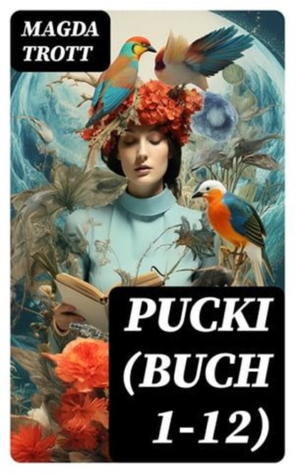 PUCKI (Buch 1-12), Magda Trott - Ebook - 8596547760948