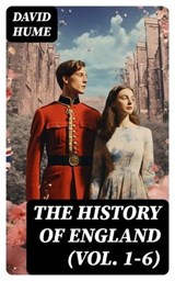 The History of England (Vol. 1-6) - David Hume ; Lucas Alder - 8596547766650