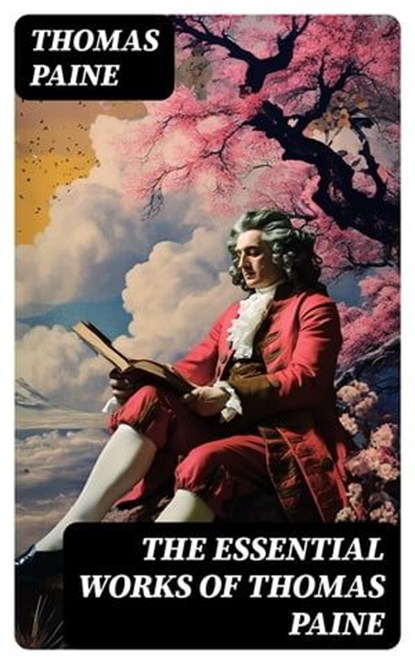 The Essential Works of Thomas Paine, Thomas Paine ; Gabriel Fox - Ebook - 8596547766964