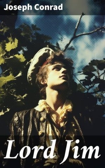 Lord Jim, Joseph Conrad ; Wren Sharp - Ebook - 8596547797555