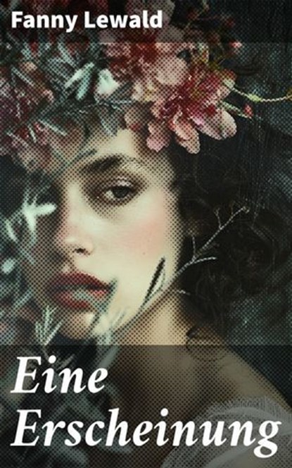 Eine Erscheinung, Fanny Lewald - Ebook - 8596547839453