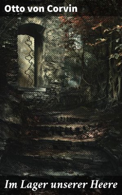 Im Lager unserer Heere, Otto von Corvin - Ebook - 8596547848356