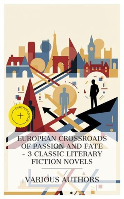 European Crossroads of Passion and Fate – 3 Classic Literary Fiction Novels, Stendhal ; Henry James ; Anne Douglas Sedgwick ; Thayer Finch - Ebook - 8596547873327