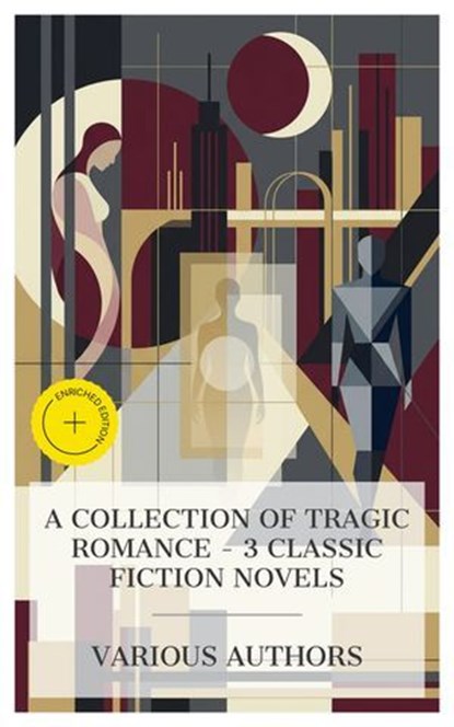 A Collection of Tragic Romance – 3 Classic Fiction Novels, Gustave Flaubert ; Alexandre Dumas fils ; Henry James ; Torin Gale - Ebook - 8596547873402