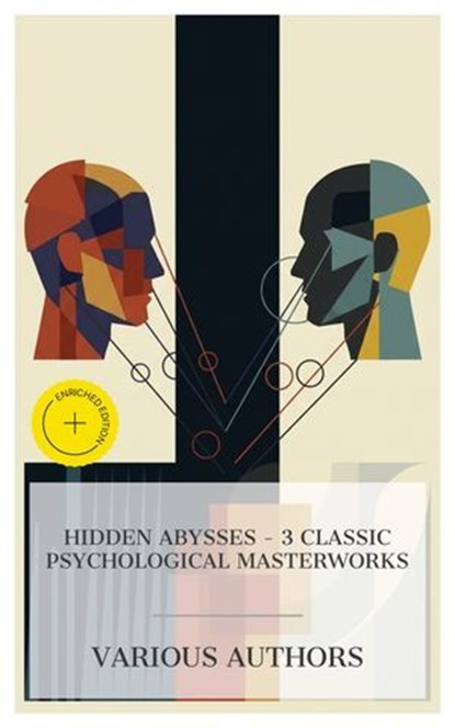 Hidden Abysses – 3 Classic Psychological Masterworks, Charles Brockden Brown ; George Eliot ; Rosa Praed ; Gawain Ross - Ebook - 8596547873853