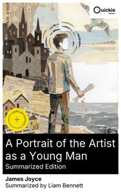 A Portrait of the Artist as a Young Man (Summarized Edition), James Joyce ; Liam Bennett - Ebook - 8596547876991