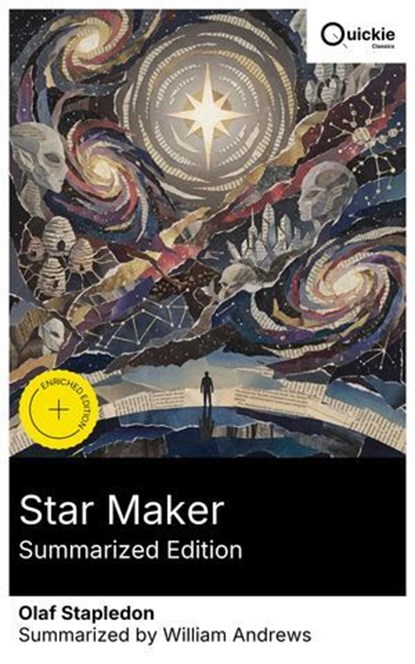 Star Maker (Summarized Edition), Olaf Stapledon ; William Andrews - Ebook - 8596547877219