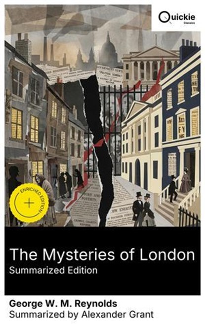 The Mysteries of London (Summarized Edition), George W. M. Reynolds ; Alexander Grant - Ebook - 8596547877370